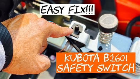Sometimes, this switch could get stuck, or its wires might get loose. . Kubota safety seat switch